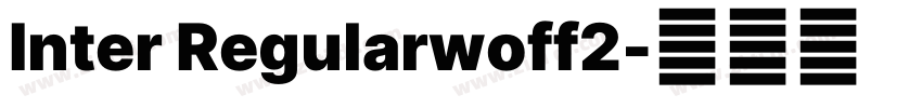 Inter Regularwoff2字体转换